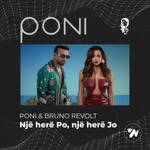 Poni & Bruno Revolt - Një Herë Po, Një Herë Jo