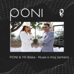 Poni & Ylli Baka - Nuse O Moj Zemëro