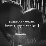 Loredana & Mozzik - Immer Wenn Es Regnet