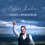 Egzon Ibrahimi - Sofra E Pergjakur