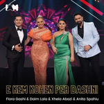 Flora Gashi, Daim Lala, Anita Spahiu & Xhela - Kam Ra N'dashni