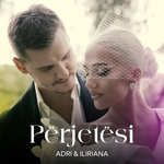 Adri Rogaqi & Iliriana Sadriu - Përjetësi