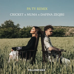 Cricket, Muma & Dafina Zeqiri - Pa Ty (Remix)