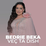Bedrie Beka - Veç Ta Dish