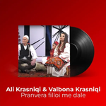 Ali Krasniqi & Valbona Krasniqi - Pranvera Filloi Me Dale