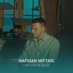 Nafidan Miftari - Lum Kush Ka Vajza