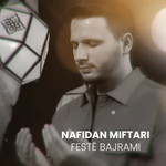 Nafidan Miftari - Festë Bajrami