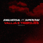 Engliversal - Vallja E Tropojës