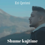 Eri Qerimi - Shume Kujtime