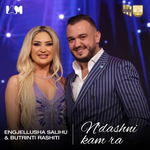 Engjëllusha Salihu & Butrint Rashiti - N'dashni Kam Ra