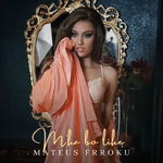 Mateus Frroku - M'ka Bo Like