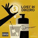 Lost in Dinero (2024) - Drenzo