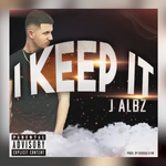 J Albz - I Keep It
