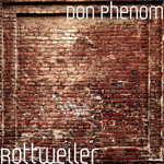 Don Phenom - Rottweiler