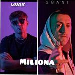 Unax & G-Bani - Miliona