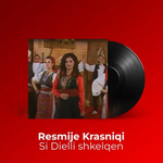 Resmije Krasniqi - Si Dielli Shkelqen