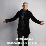 Arjan Korkaj - Ç'paska Qen Kjo Jet Keshtu