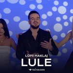 Loni Haklaj - Lule