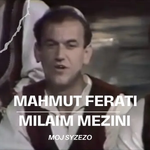 Mahmut Ferati & Milaim Mezini - Moj Syzezë