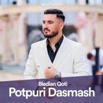 Bledian Qoti - Potpuri Dasmash 2025