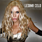 Ledina Çelo - Dangerous
