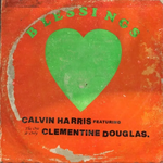 Calvin Harris ft. Clementine Douglas - Blessings