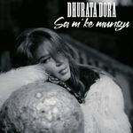 Dhurata Dora - Sa M'Ke Mungu