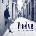 Kevin Edmond - Vuelve