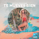 Kevin Edmond - Te Mueves Bien