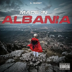 Il Ghost - Made In Albania