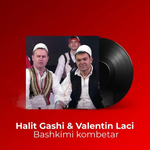 Halit Gashi & Valentin Laçi - Bashkimi Kombetar