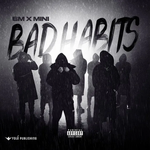 BM & Mini - Bad Habits