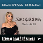 Blerina Balili - Lerm O Djal Te Shkoj
