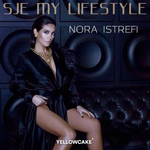 Nora Istrefi - S'je My Lifestyle