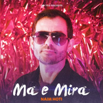Naim Hoti - Ma E Mira