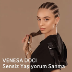 Venesa Doçi - Sensiz Yasiyorum Sanma