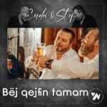 Stefi Prifti & Endri Prifti - Bej Qejfin Tamam