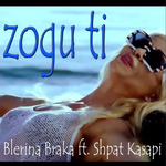 Blerina Braka & Shpat Kasapi - Zogu Ti