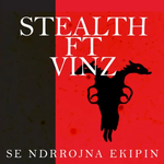 Stealth - S'e Ndrrojna Ekipin