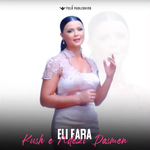 Eli Fara - Kush E Ndezi Dasmen
