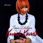 Irma Libohova - Kavash Kavash