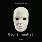 Irma Libohova - Hiqni Maskat