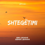 Eranda & Irma Libohova - Shtegtimi