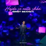 Ismet Bexheti - Hajde Se Nata Shkoi
