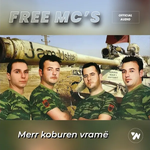 Free Mc - Merr Koburen, Vramë