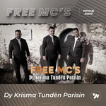Free Mc's - Dy Krisma Tundën Parisin