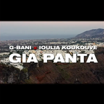 G-Bani & Ioulia Koukouve - Gia Panta