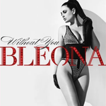 Bleona - Without You