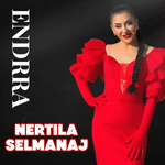 Nertila Selmanaj - Endrra
