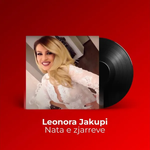 Leonora Jakupi - Nata E Zjarreve